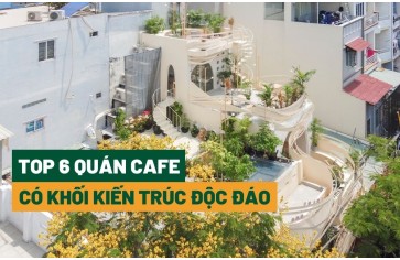 Mãn Nhãn Với 6 Thiết Kế Quán Cafe Có Khối Kiến Trúc Độc Đáo